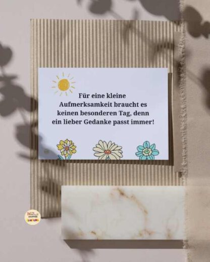 Für eine kleine Aufmerksamkeit braucht es keinen besonderen Tag, denn ein lieber Gedanke passt immer! – Bild 4