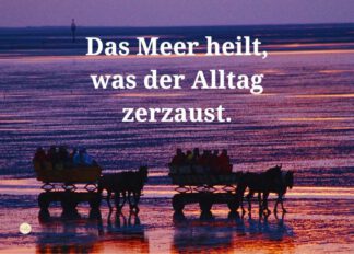 Das Meer heilt, was der Alltag zerzaust