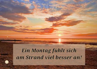 Ein Montag fühlt sich am Strand viel besser an!