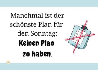 Manchmal-ist-der-schoenste-Plan-fuer-den-Sonntag-keinen-Plan-zu-haben