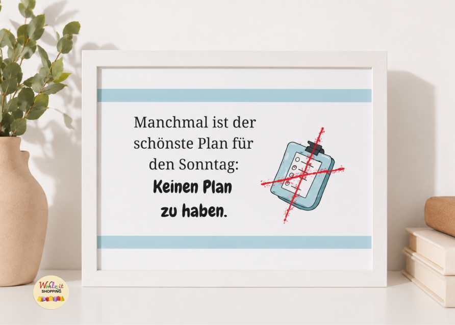 Manchmal ist der schönste Plan für den Sonntag keinen Plan zu haben