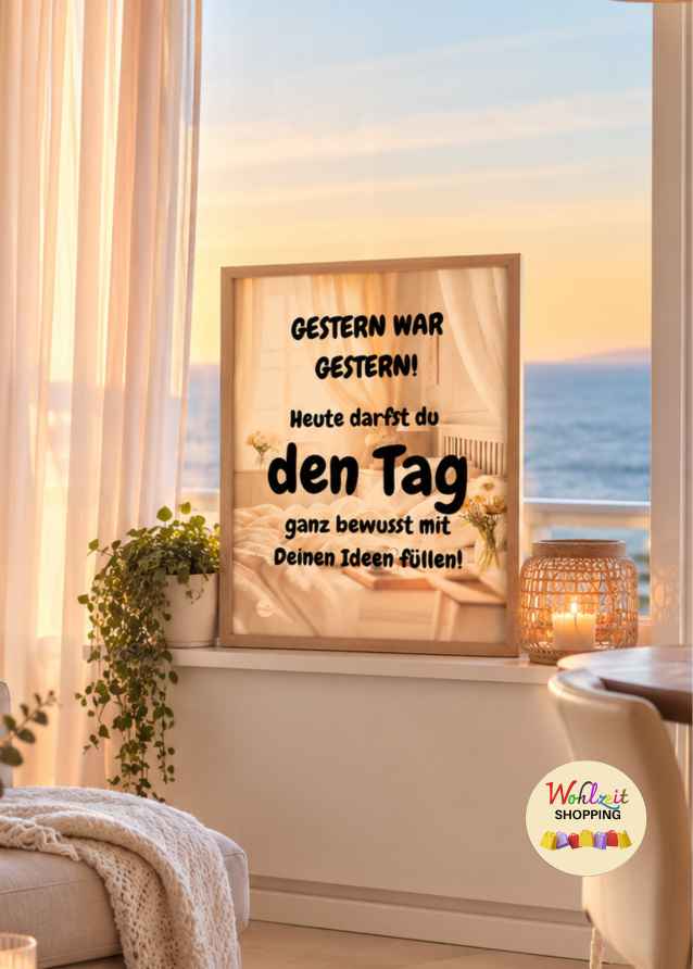 Gestern war gestern – Heute darfst du den Tag mit deinen Ideen füllen | Digitales Motiv zum Ausdrucken – Bild 4